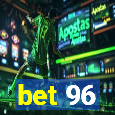 bet 96